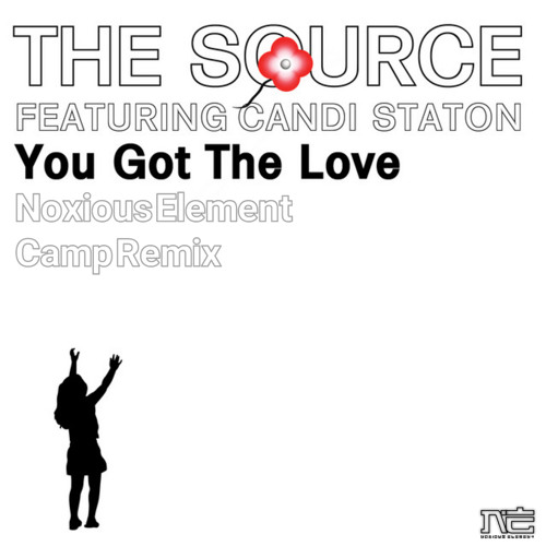 You've Got The Love (Noxious Element Camp Remix)