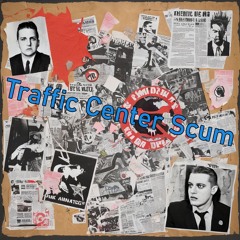 Traffic Center Scum