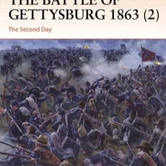 #READ The Battle of Gettysburg 1863 (2): The Second Day (Campaign, 391) [PDF READ ONLINE]