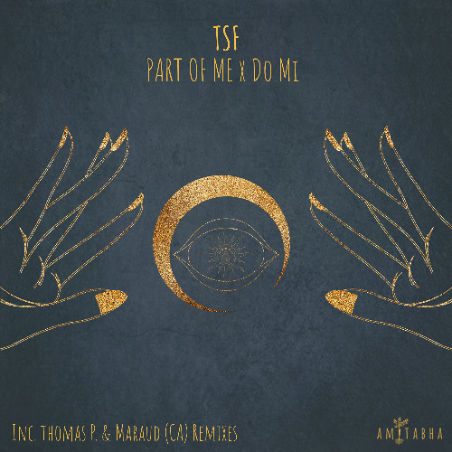 PREMIERE: TSF ─ Part of Me X Do Mi (Thomas P. Remix) [AMITABHA]