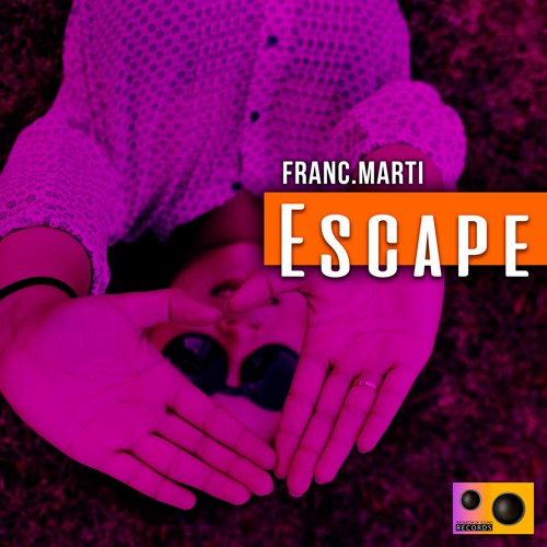 Franc.Marti - Escape (Original Mix)