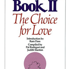 VIEW PDF ✓ Emmanuel's Book II: The Choice for Love (New Age) by  Pat Rodegast,Judith