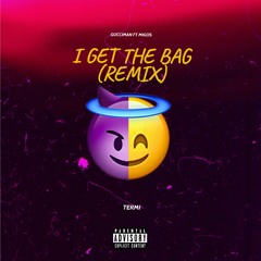 I Get The Bag Remix Drill by Termi (GucciMane, Migos)