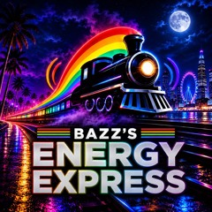 Bazz's Energy Express: Journey Back (01/10/26)