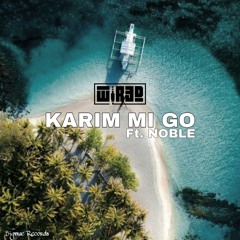 WIR3D feat. Noble - Karim Mi Go