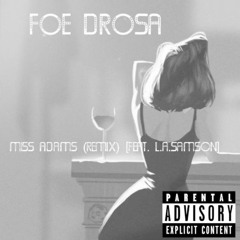 Ms. Adams (feat. L.A. Samson)-FOE Drosa   Topic-f18e5b35461fbc6684d4c33f4f9f1c75.mp3