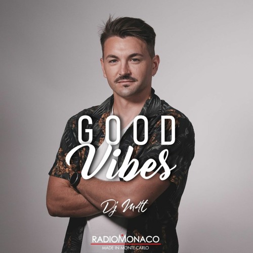 Good Vibes #76 Radio Monaco [26.03.21]