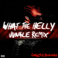 WHAT THE HELLY: JUNGLE REMIX