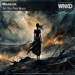 Markor - Set You Free Mixes