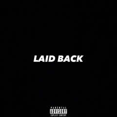 LAID BACK