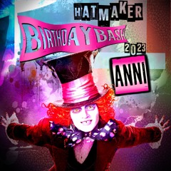 AnNi @ HatMaKer's Birthday Bash | 041123