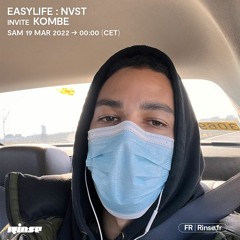 Easy Life : NVST invite Kombe - 19 Mars 2022