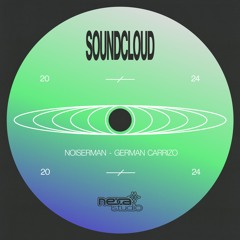 NOISERMAN - GERMAN CARRIZO