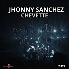 Jhonny Sanchez - Chevette (Original Mix)