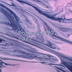 nazz - Jack Had A Groove Podcast 029