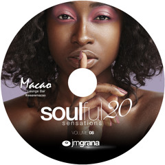 Soulful Sensations 2020 Vol.08 (01-08-2020) By JM Grana