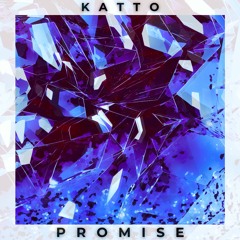 Katto - Promise [Free Download]
