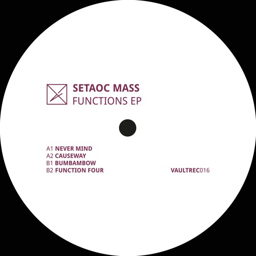 Setaoc Mass - Functions EP [VAULTREC016]