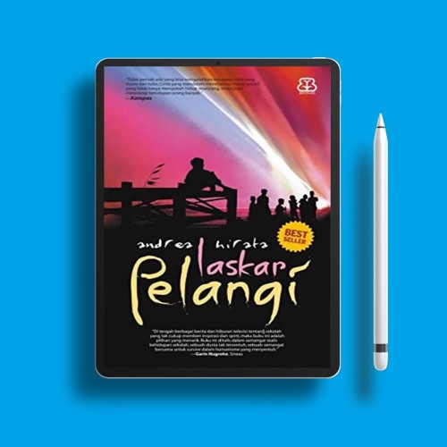 Stream Laskar Pelangi Tetralogi Laskar Pelangi #1 by Andrea Hirata Stream Laskar Pelangi Tetralogi Laskar Pelangi #1 by Andrea Hirata