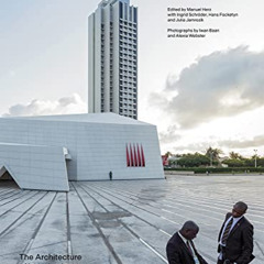 [GET] KINDLE 📰 African Modernism: The Architecture of Independence. Ghana, Senegal,