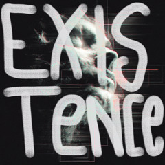 Existence