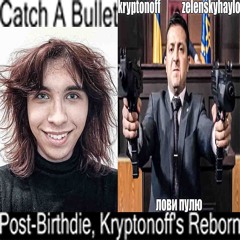 Catch A Bullet [Лови Пулю] +zelenskyhaylo