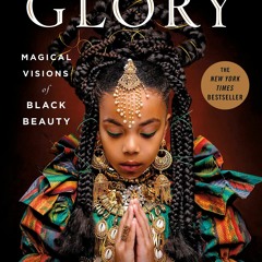 Ebook Dowload GLORY: Magical Visions of Black Beauty Full version