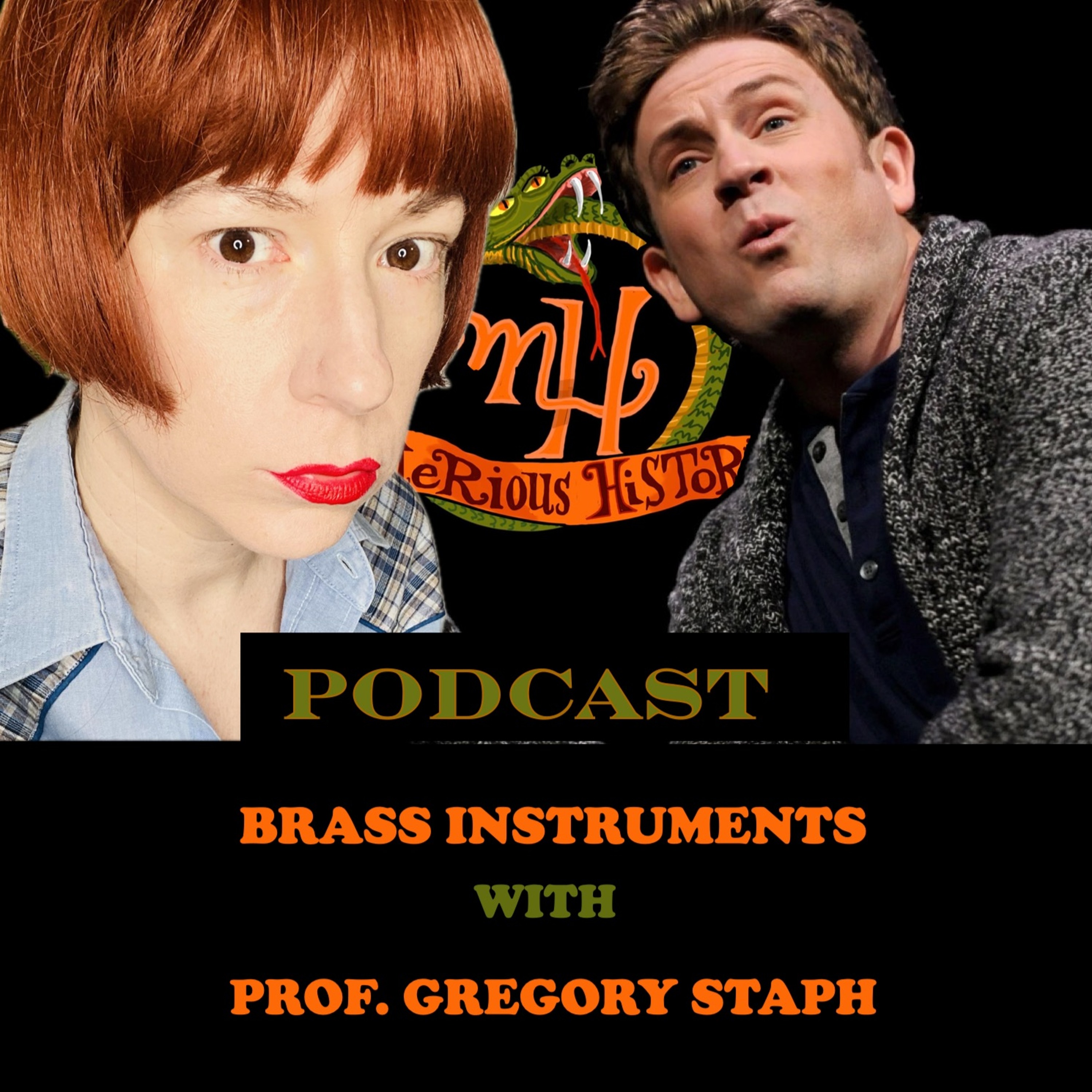 Episode 10 - Mysterious Historian Podcast - Brass