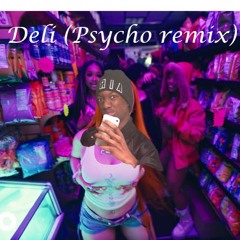 Deli(Raw Psycho Remix)