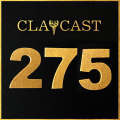 CLAPCAST #275