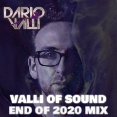 Valli Of Sound - End of 2020 Mix