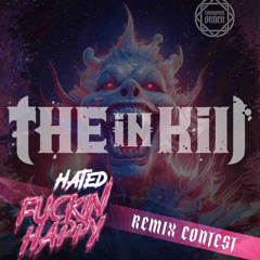 Hated - Fucking Happy (The In Kill remix)