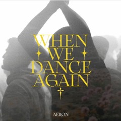 Four Four Premiere - Aeron - When We Dance Again [Free Download]