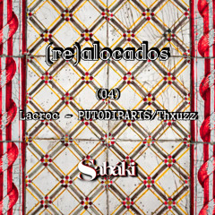 (re)alocados - Lacroc - PUTODIPARIS/Thxuzz