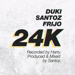 24K (feat. Duki)