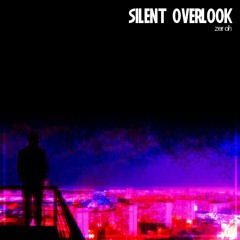 Zeroh - Silent Overlook