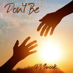 Don't Be  (Extended Mix)