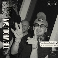 The Whooligan presents: Room Service Radio 010