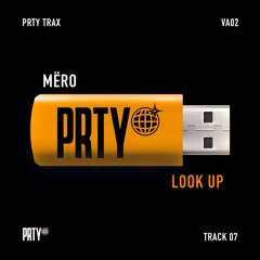 MERO - LOOK UP  [PRTYTRAXVA02]