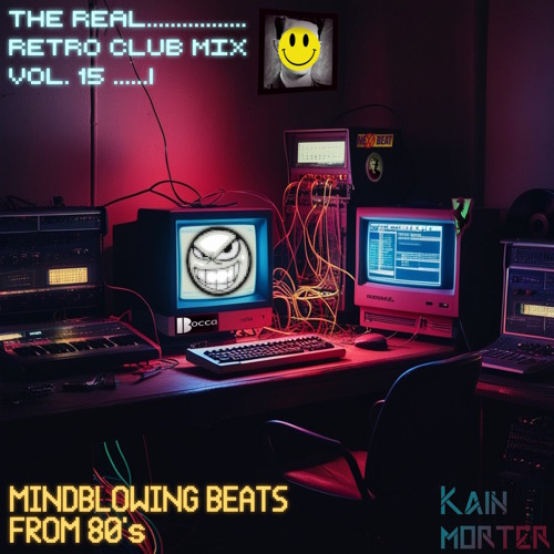 The Real Retro Club Mix Vol.15 (Mindblowing Beats From 80's)
