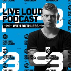 LIVE LOUD podcast episode #3 (Ruthless)