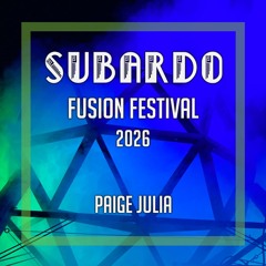 Paige Julia - Subardo Stage - Fusion Festival 2026