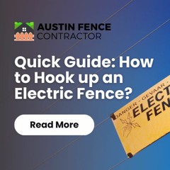 Quick Guide: How to Hook up an Electric Fence?