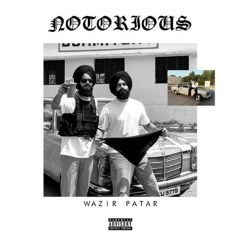 Notorious - wazir patar