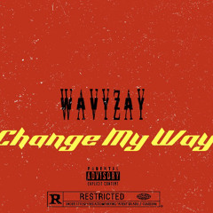 WavyZay - Change My Way