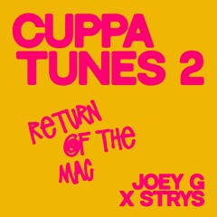 Cuppa Tunes 002 - Joey G B2B Strys