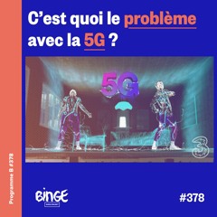 C'est quoi le problème avec la 5G ?