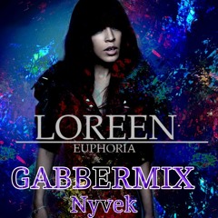 Loreen - Euphoria (Gabbermix) (free Release)