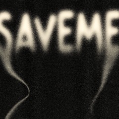 SAVEME ft.DevvnOMG