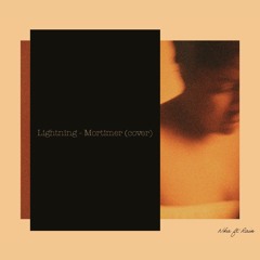 Lightning [Mortimer cover] ft Rain - NKA